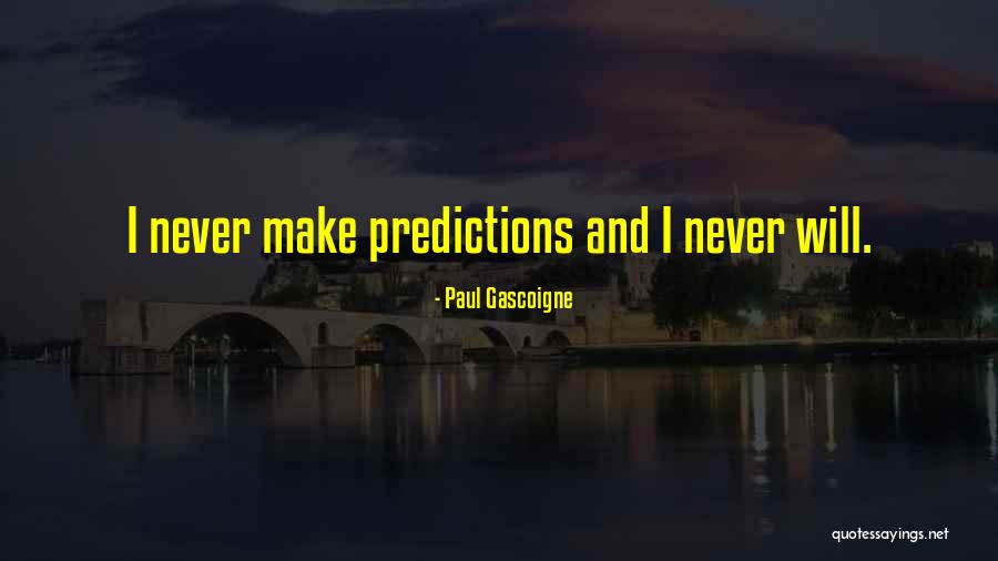 H Lsenfrucht Quotes By Paul Gascoigne H Lsenfrucht Quotes By Paul Gascoigne