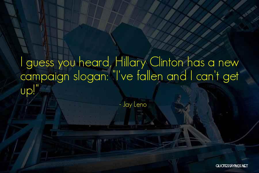 H M Fallen Quotes By Jay Leno H M Fallen Quotes By Jay Leno