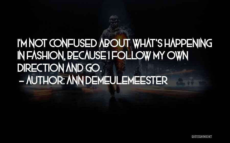 H&m Fashion Quotes By Ann Demeulemeester
