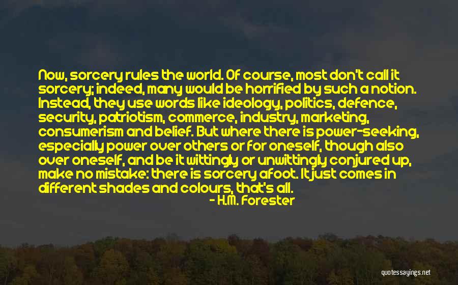 H.M. Forester Quotes 1868557 H.M. Forester Quotes 1868557