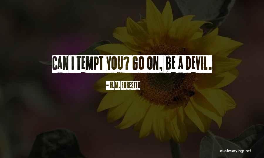 H.M. Forester Quotes 507976