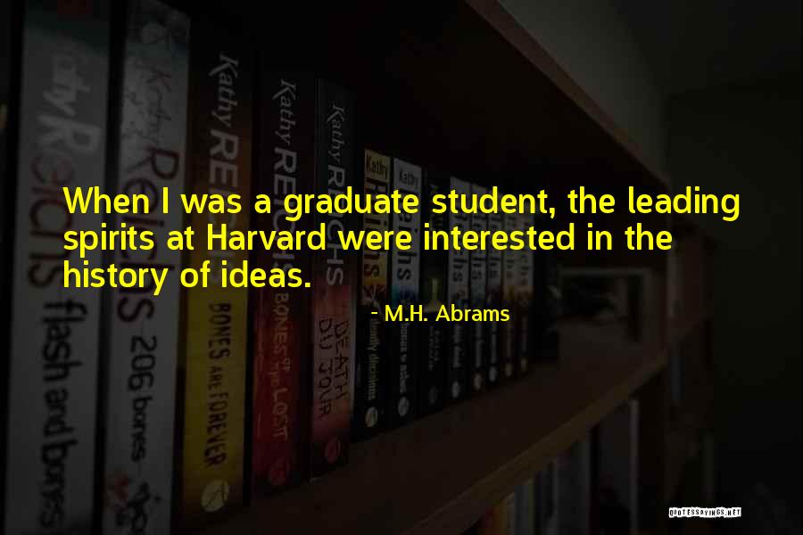 H M History Quotes By M.H. Abrams H M History Quotes By M.H. Abrams