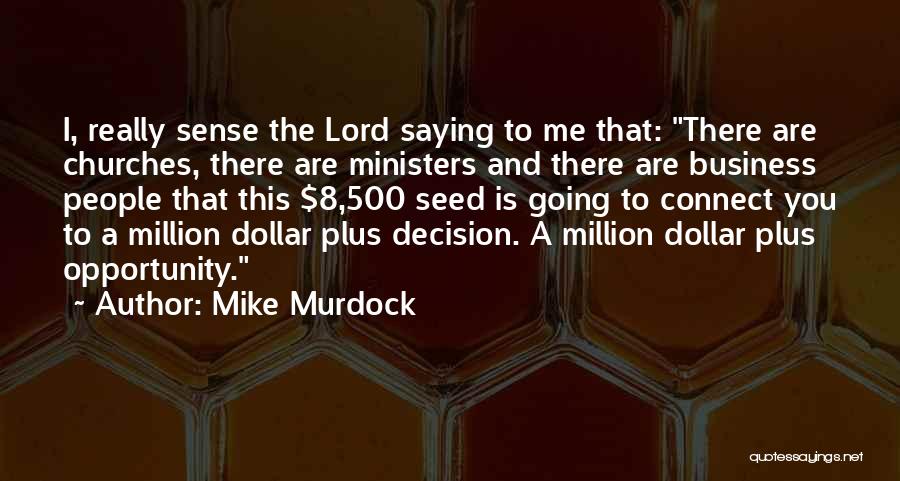 H M Murdock Quotes By Mike Murdock