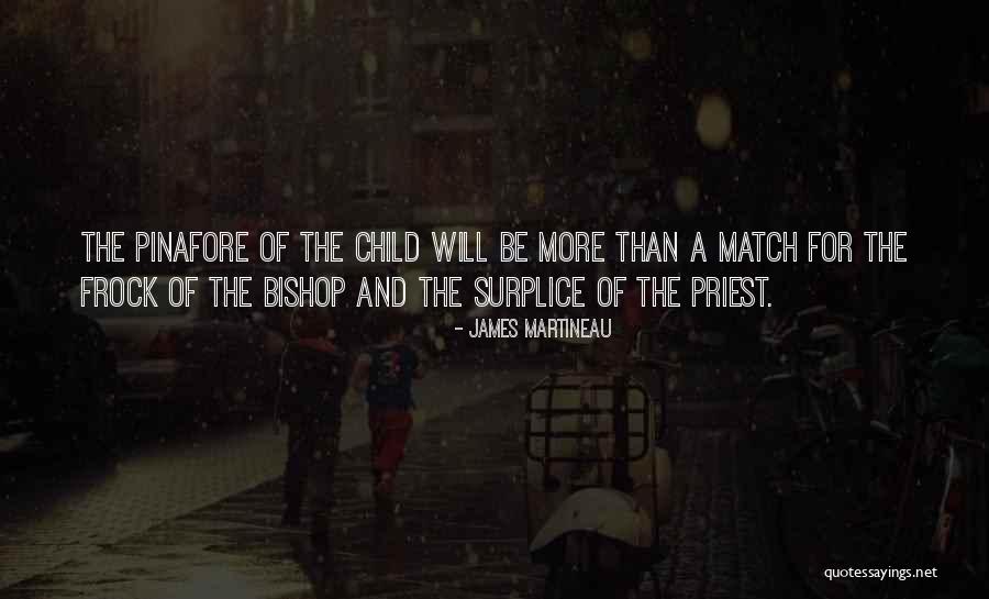 H M S Pinafore Quotes By James Martineau H M S Pinafore Quotes By James Martineau
