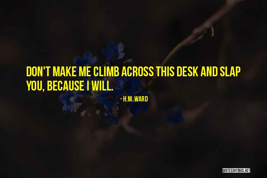 H.M. Ward Quotes 1291497 H.M. Ward Quotes 1291497