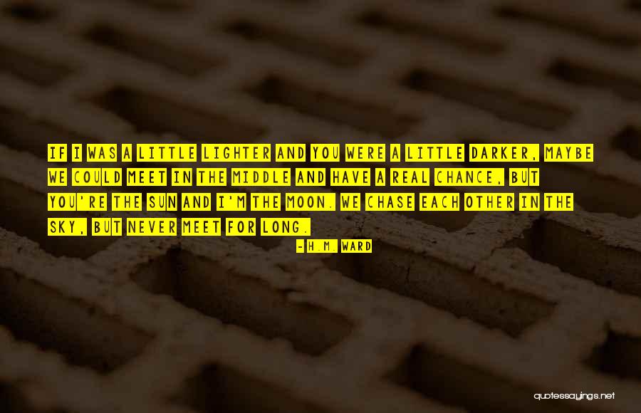 H.M. Ward Quotes 1302151 H.M. Ward Quotes 1302151