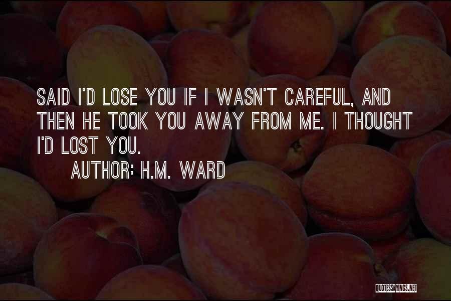 H.M. Ward Quotes 1302472