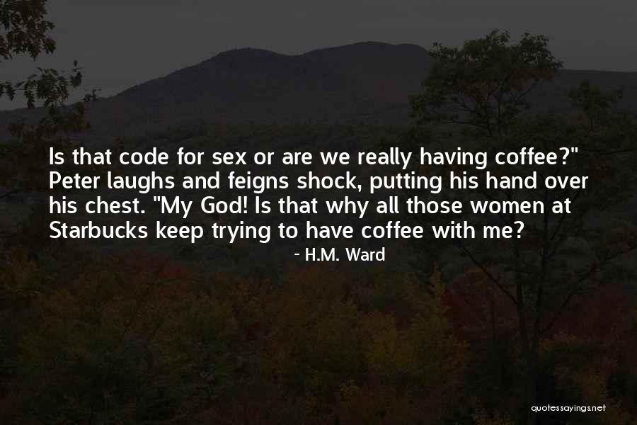 H.M. Ward Quotes 1446218 H.M. Ward Quotes 1446218