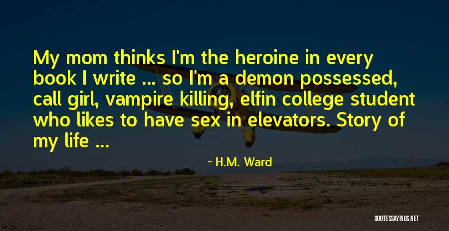 H.M. Ward Quotes 1581415 H.M. Ward Quotes 1581415
