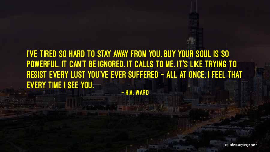 H.M. Ward Quotes 361529