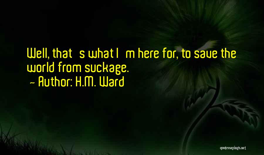 H.M. Ward Quotes 403149