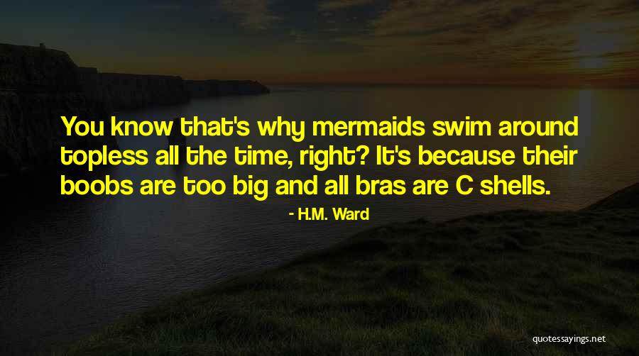 H.M. Ward Quotes 567669 H.M. Ward Quotes 567669