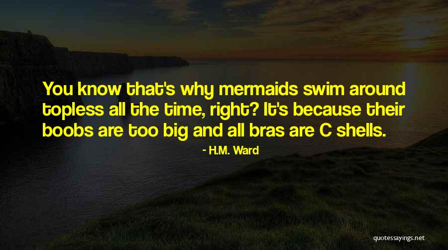 H.M. Ward Quotes 567669