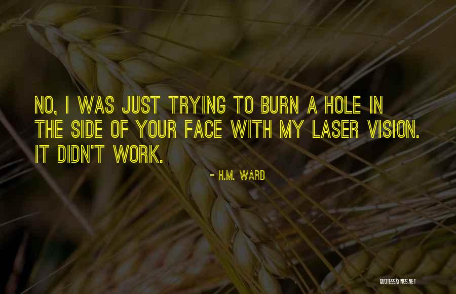 H.M. Ward Quotes 772151 H.M. Ward Quotes 772151