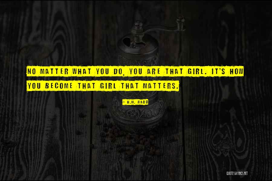 H.M. Ward Quotes 905445 H.M. Ward Quotes 905445