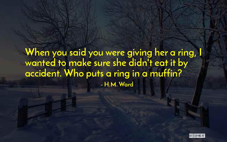 H.M. Ward Quotes 979537