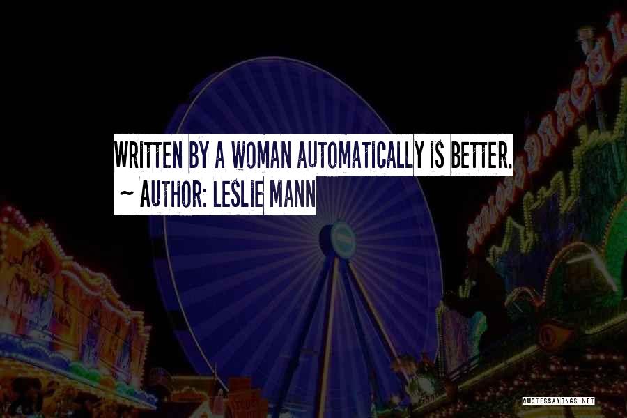H Mann Quotes By Leslie Mann