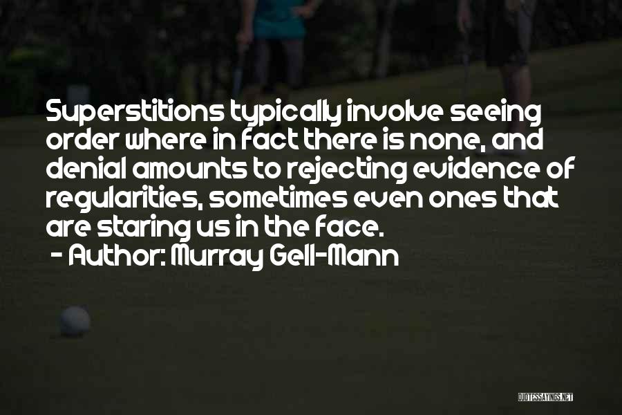 H Mann Quotes By Murray Gell-Mann