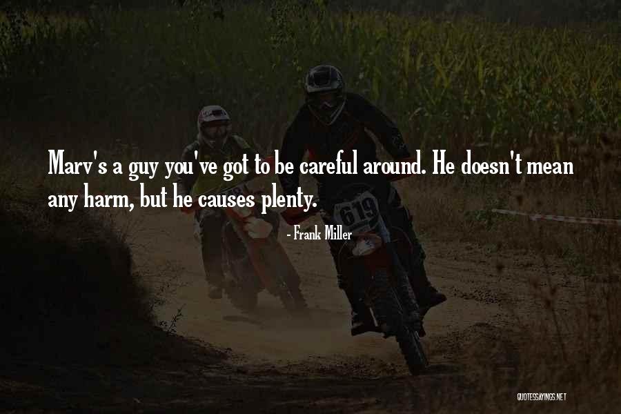 H. Miller Quotes By Frank Miller H. Miller Quotes By Frank Miller