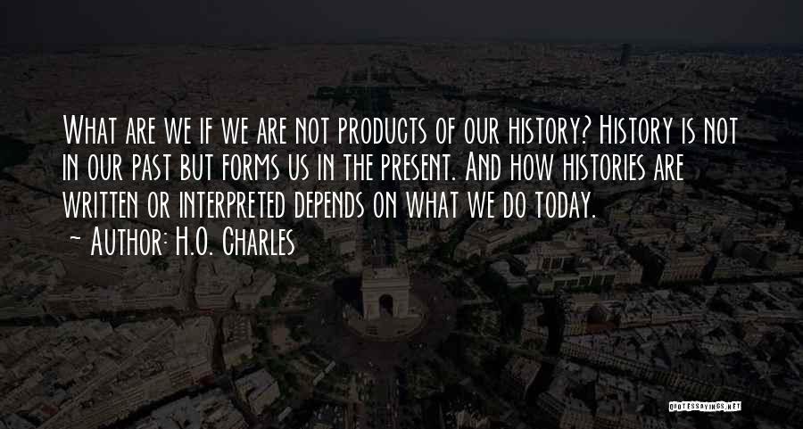 H.O. Charles Quotes 1453481