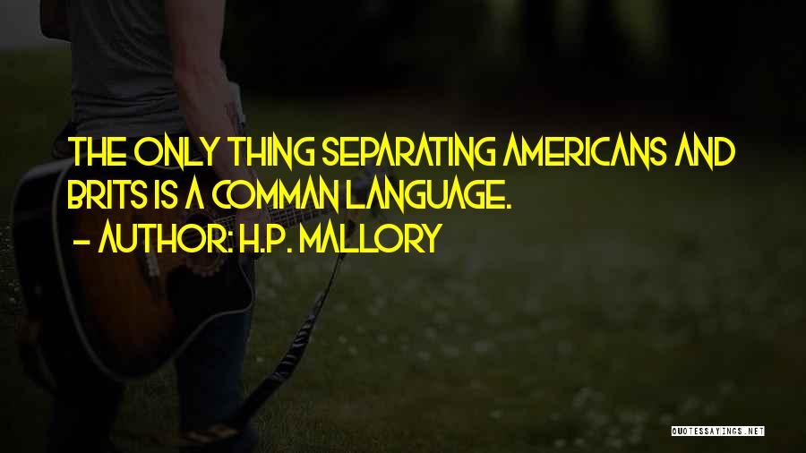 H.P. Mallory Quotes 2053855