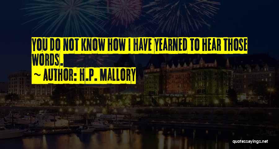 H.P. Mallory Quotes 759889