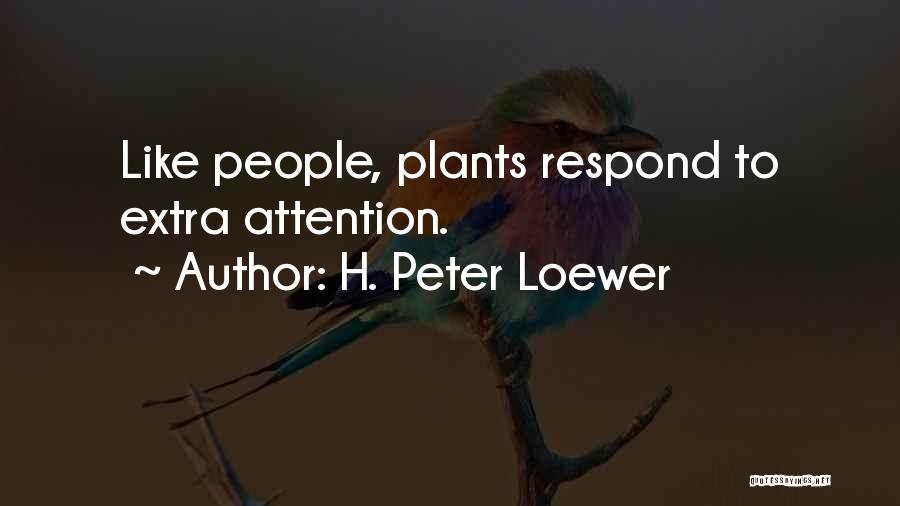 H. Peter Loewer Quotes 1965138