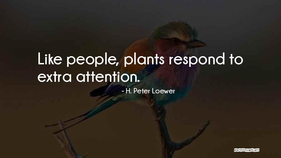 H. Peter Loewer Quotes 1965138 H. Peter Loewer Quotes 1965138