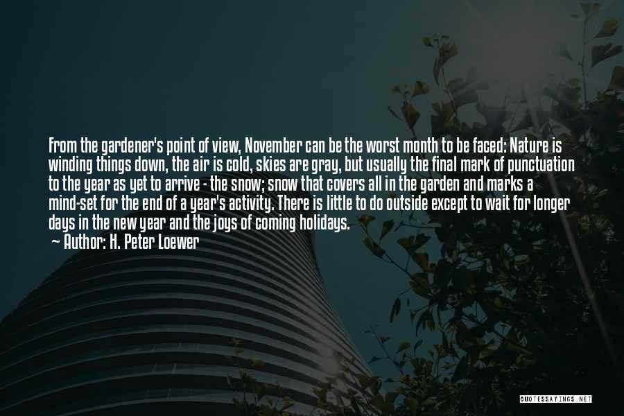 H. Peter Loewer Quotes 489416