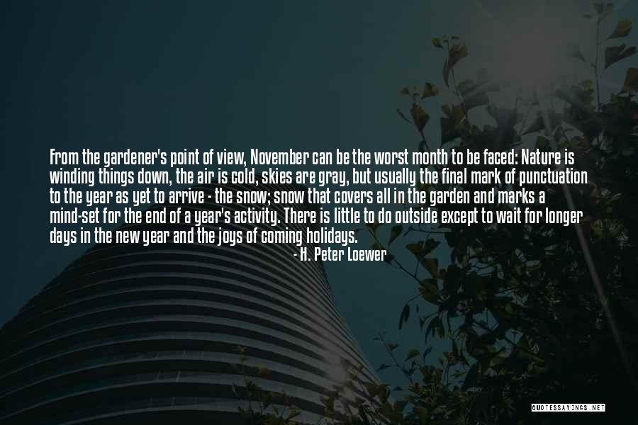 H. Peter Loewer Quotes 489416