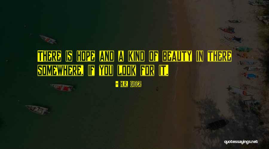 H.R. Giger Quotes 1205439 H.R. Giger Quotes 1205439