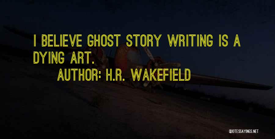 H.R. Wakefield Quotes 1556072