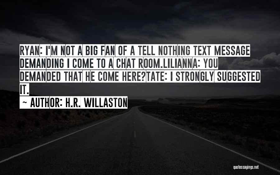 H.R. Willaston Quotes 849098