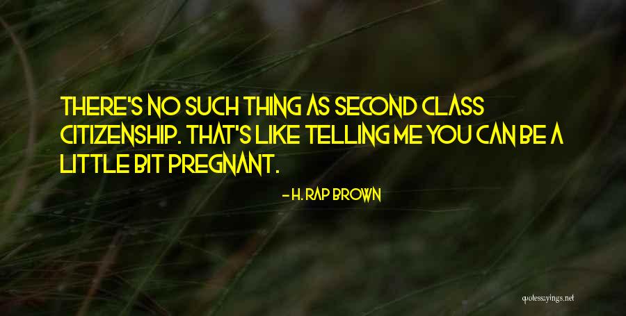 H. Rap Brown Quotes 1119923