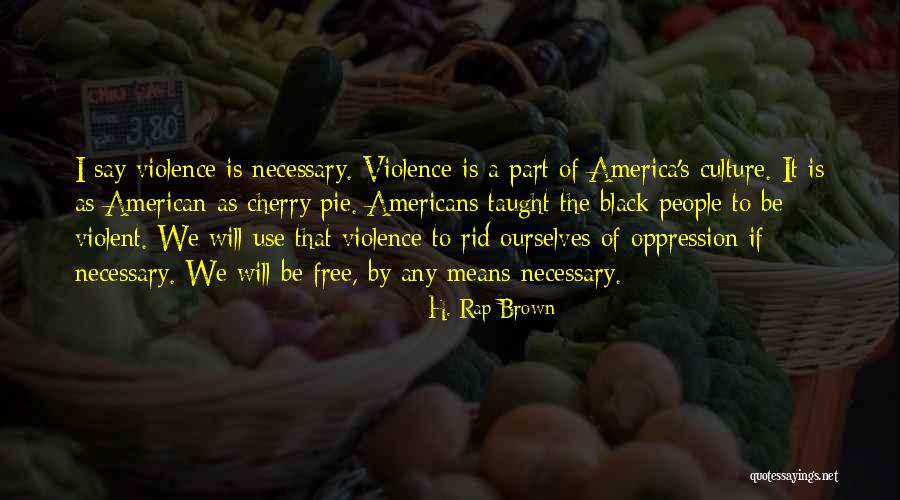 H. Rap Brown Quotes 1222425 H. Rap Brown Quotes 1222425
