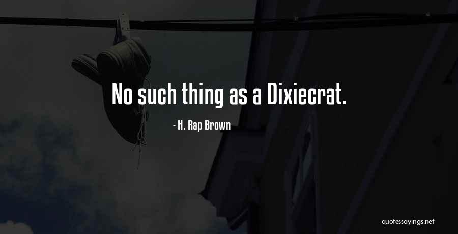 H. Rap Brown Quotes 664942 H. Rap Brown Quotes 664942