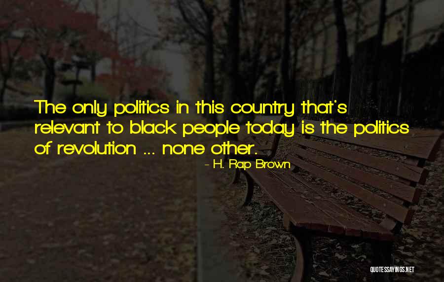 H. Rap Brown Quotes 725605 H. Rap Brown Quotes 725605