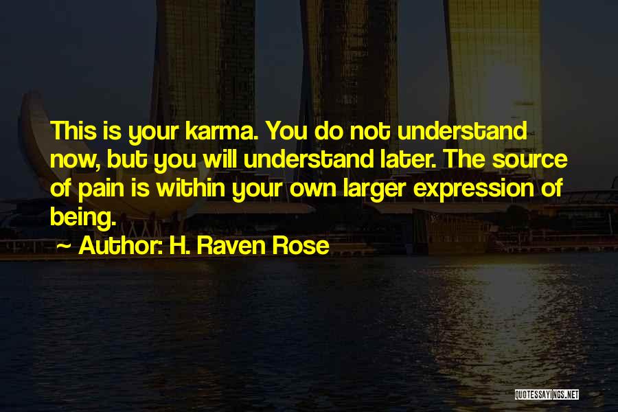 H. Raven Rose Quotes 2149064