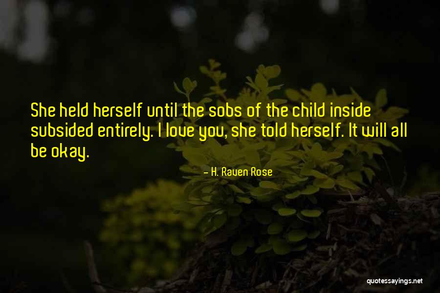 H. Raven Rose Quotes 751636 H. Raven Rose Quotes 751636