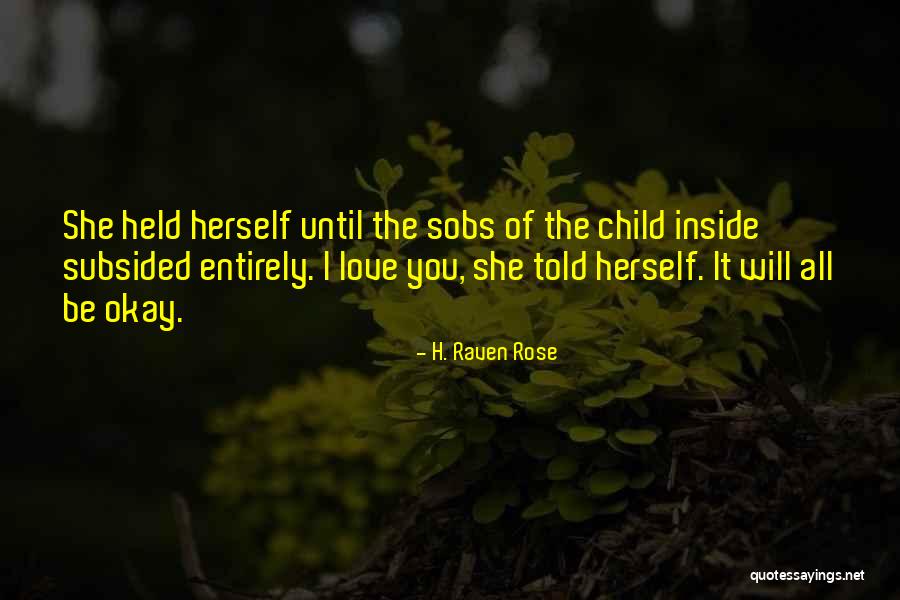 H. Raven Rose Quotes 751636