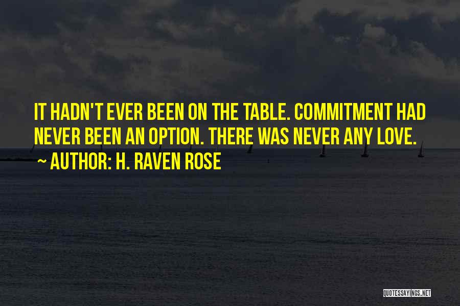 H. Raven Rose Quotes 813476