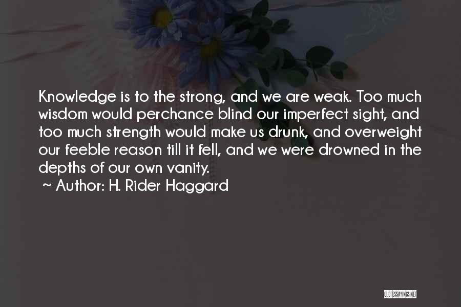 H. Rider Haggard Quotes 1720877