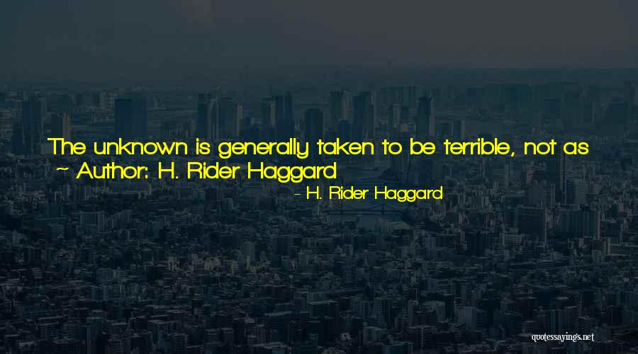 H. Rider Haggard Quotes 1810418