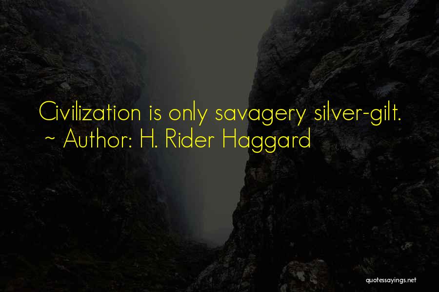 H. Rider Haggard Quotes 1853108