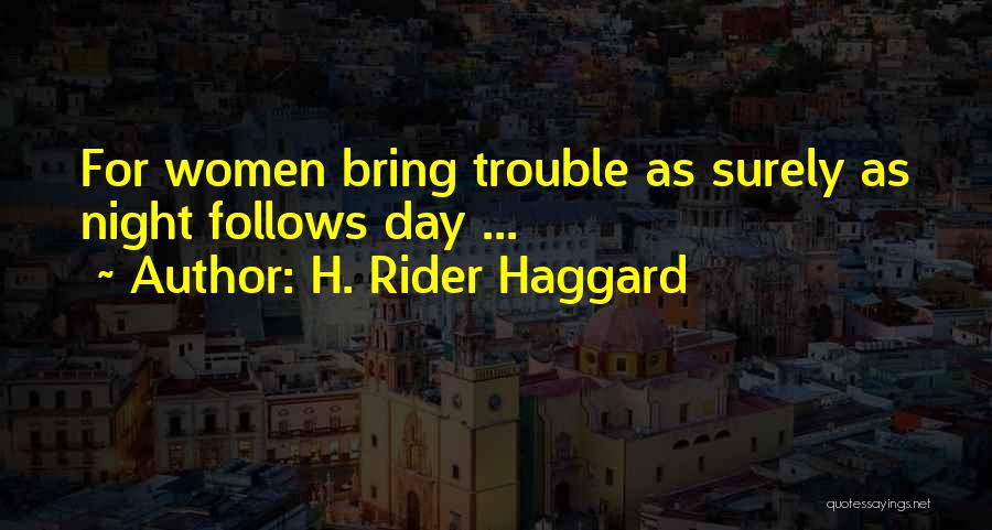 H Rider Haggard She Quotes By H. Rider Haggard