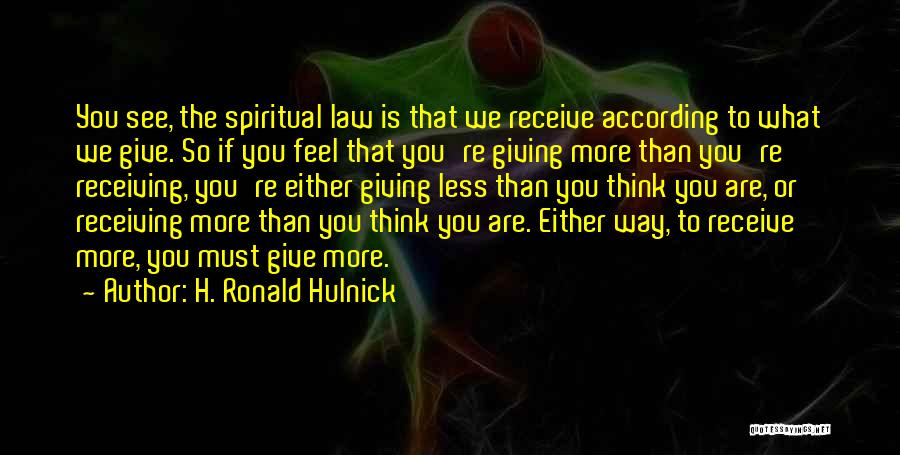 H. Ronald Hulnick Quotes 586531