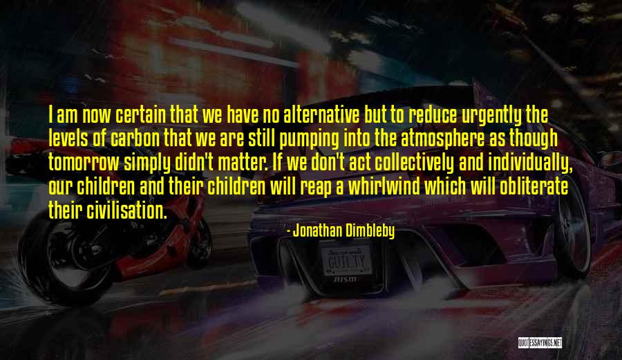 H Rriyet Kasidesi Quotes By Jonathan Dimbleby H Rriyet Kasidesi Quotes By Jonathan Dimbleby