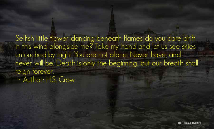H.S. Crow Quotes 2009815