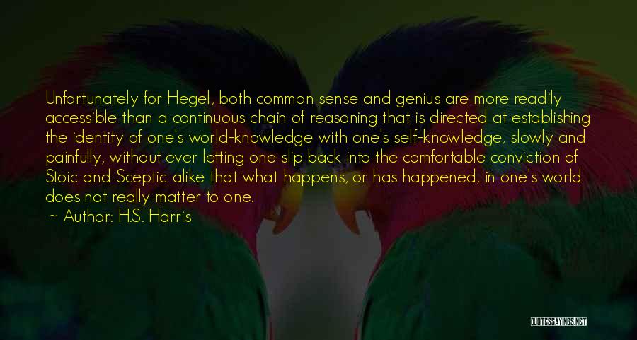H.S. Harris Quotes 543459
