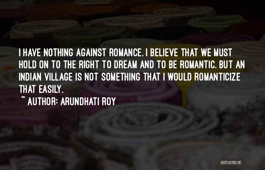 H Samettin Zkan Quotes By Arundhati Roy